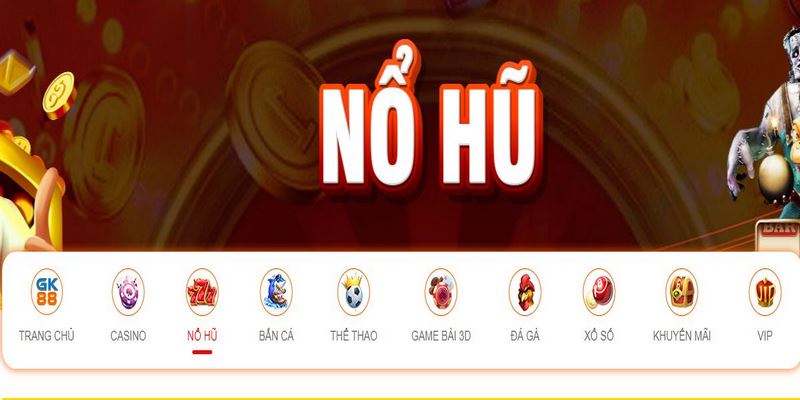 Slot game là chuyên mục đầu tư mạnh mẽ tại GK88